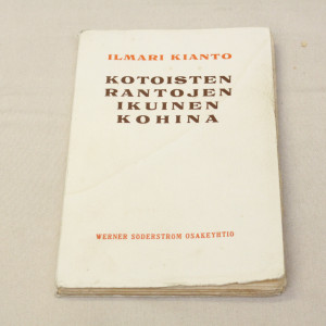 Ilmari Kianto Kotoisten rantojen ikuinen kohina